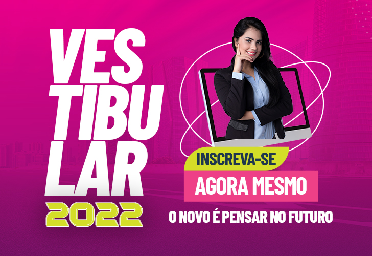 Inscrições para  o Vestibular 2022 já estão abertas!